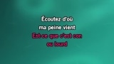 Ecoutez d'où ma peine vient Karaoke - Alain Souchon