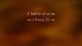 Video Karaoke Liedje A Bottle Of Wine And Patsy Cline - Marsha Thornton