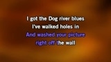 Dog River Blues Karaoke - Alan Jackson