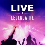 Live et Légendaire