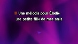 Mélodie pour Elodie Karaoke - Michel Sardou