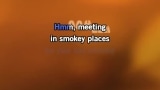 Video Karaoke Liedje Smokey Places - Ronnie McDowell