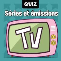 Séries télévisées et émissions