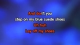 Blue Suede Shoes (live Aloha from Hawaii via Satellite) Karaoke - Elvis Presley