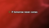 Video Karaoke If Tomorrow Never Comes (Groove Brothers remix) - Ronan Keating - Karaoke Canzoni